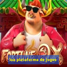 lua plataforma de jogos